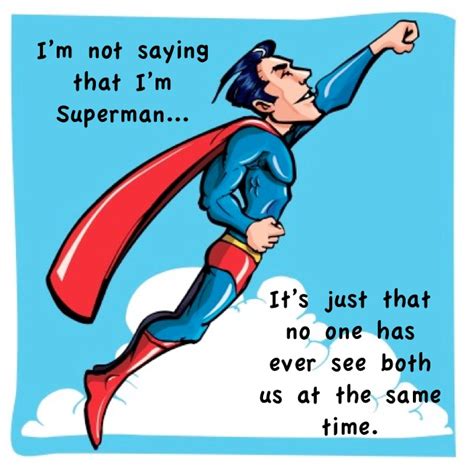 Sayings And Quotes From Superman Quotesgram
