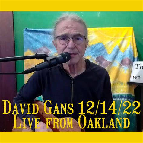 David Gans Live Concert Setlist At Live From Oakland Oakland Ca On 12
