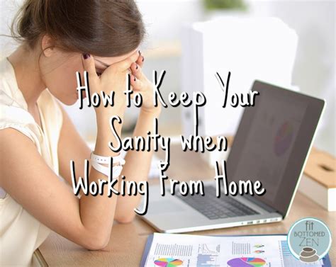 How To Keep Your Sanity When Working From Home Fit Bottomed Girls