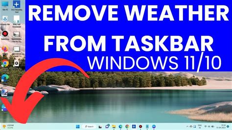 Ways To Remove Weather From Taskbar Windows Youtube