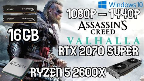 Assassin S Creed Valhalla PC Benchmark Ryzen 5 2600x RTX 2070 Super