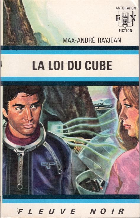 La Loi Du Cube Max André Rayjean Fiche Livre Critiques