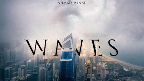 Waves Dubai Timelapse 2020 By Ahmad Alnaji Youtube