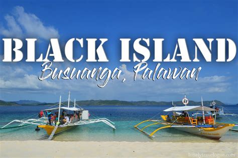 Lonely Travelogue Palawan Unexpected Trip In Black Island Busuanga