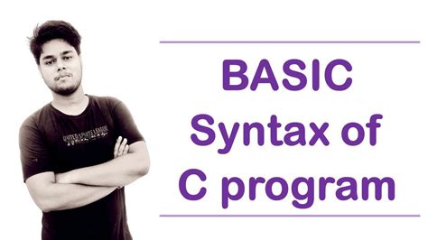 Basic Syntax Of C Program Youtube