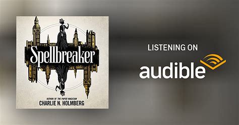 Spellbreaker By Charlie N Holmberg Audiobook Au