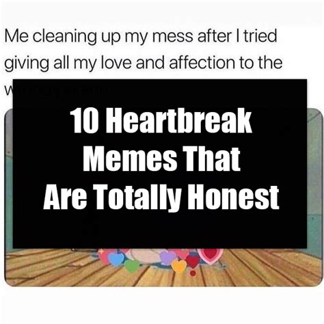10 Heartbreak Memes That Are Totally Honest
