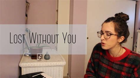 Lost Without You Freya Ridings Cover YouTube
