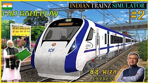 Indian Train Simulator Vande Bharat Express Journey Indian Train My