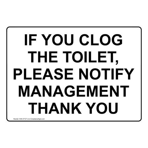 Restrooms Sign If You Clog The Toilet Please Notify Management