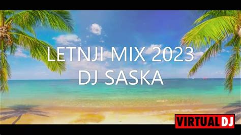 letnji mix 1 2023 dj saska youtube
