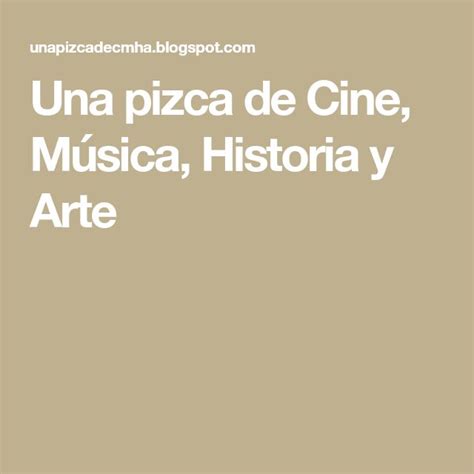 Una Pizca De Cine Música Historia Y Arte Musica Cine Arte