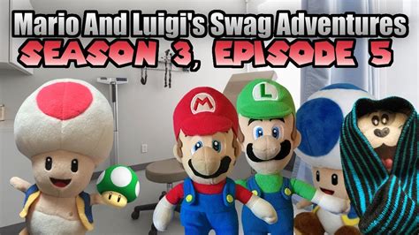 Mario And Luigis Swag Adventures Season 3 Episode 5 Youtube