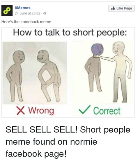 I feel like this would be what it's like for a short person to talk to a tall person. How to Talk to Tall People Wrong Correct How to Talk to Short People Meme 11 Apk ...