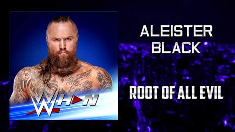 Wwe Aleister Black Root Of All Evil Entrance Theme Ae Arena