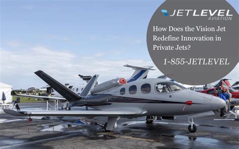 How Does The Vision Jet Redefine Innovation In Private Jets Jetlevel