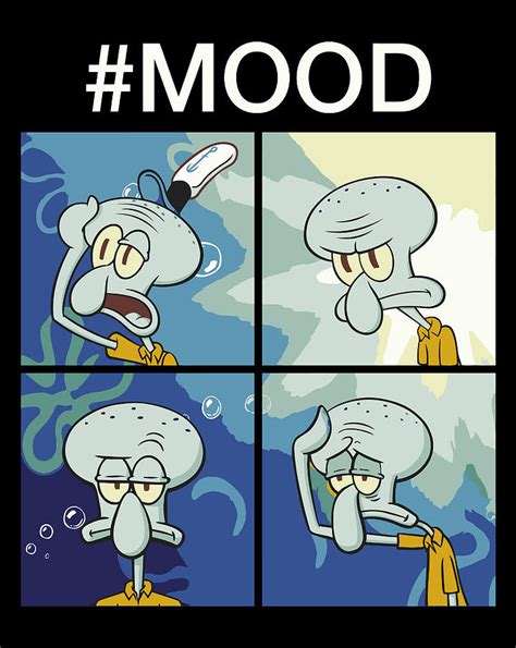 Spongebob Squarepants Squidward Mood Meme Drawing By Lucy Wilk
