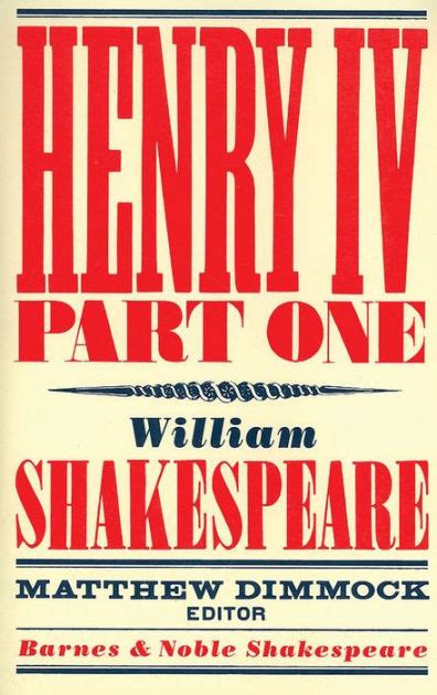 Henry Iv Part One Barnes And Noble Shakespeare By William Shakespeare