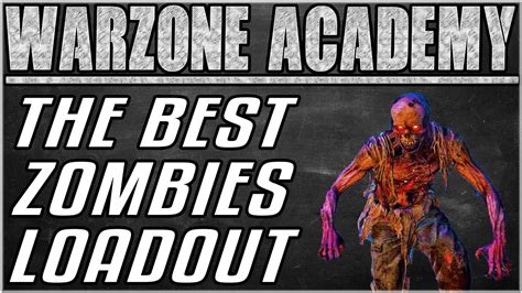 You Need To Make These Changes The Best Loadout For Warzones Zombie
