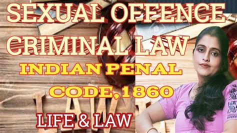 Section To Section Sexual Offence Criminal Law Indian
