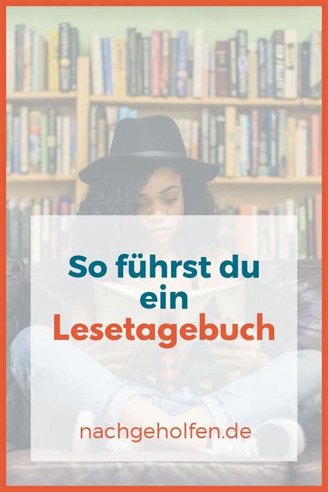 Lautes lesen fördert die deutsche aussprache und meidet mögliche ablenkende gedankenwelten. Lesetagebuch führen : So machst du es richtig ...