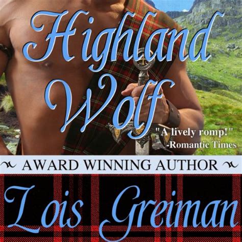 Highland Wolf Highland Brides Book 3 Audio Download Lois Greiman Gemma Johansson Audible