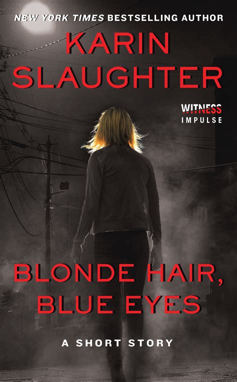 Blonde Hair Blue Eyes — Karin Slaughter