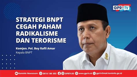 Strategi Bnpt Cegah Paham Radikalisme Dan Terorisme Kominfo Newsroom