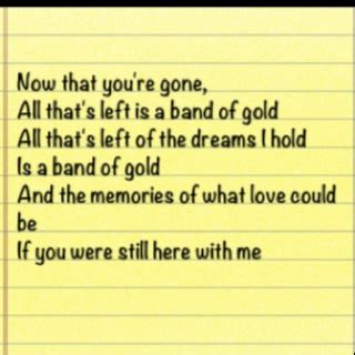 Type out all lyrics, even if it's a chorus that's repeated throughout the song. Band of Gold | Just lyrics, Favorite lyrics, Inspirational words