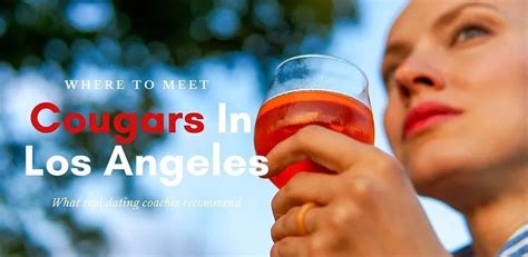 27 Great Places To Meet And Date Cougars In Los Angeles In 2023