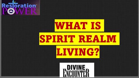 Bible Study What Is Spirit Realm Living Youtube