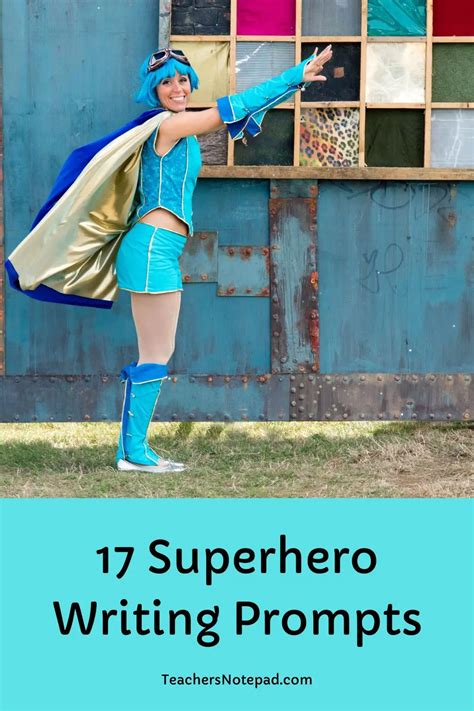 17 Superhero Writing Prompts Teachers Notepad
