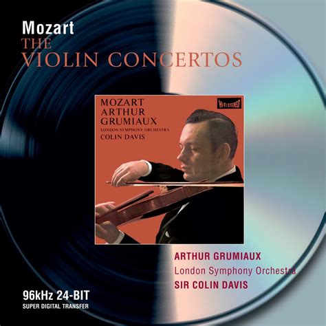 ‎arthur Grumiaux Mozart The Violin Concertos By Arthur Grumiaux London Symphony Orchestra