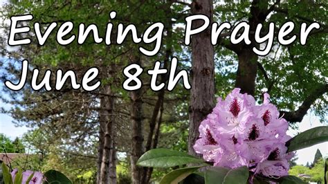 Evening Prayer June 8th Youtube