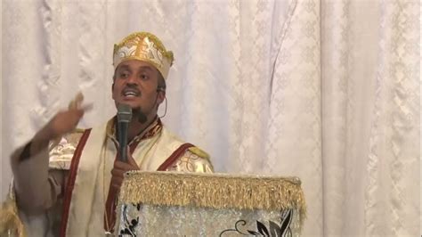 ስብከት Eritrean Orthodox Tewahdo Sibket Youtube