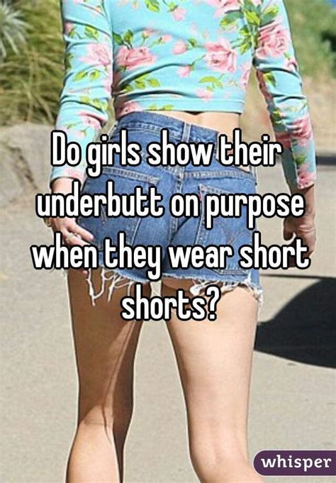 Why Do Girls Wear Short Shorts Who Wears Short Shorts I Do