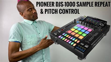 Pioneer Djs Sample Repeat And Pitch Control Youtube