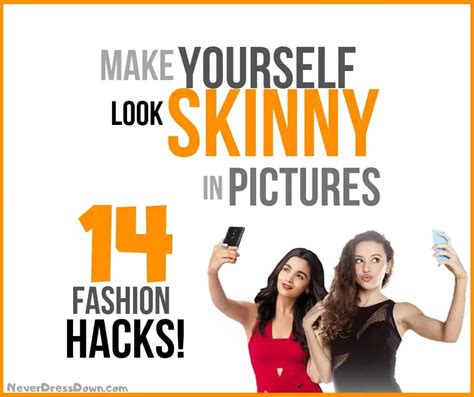 How To Make Yourself Look Skinny In Pictures 14 Quick Tips Never