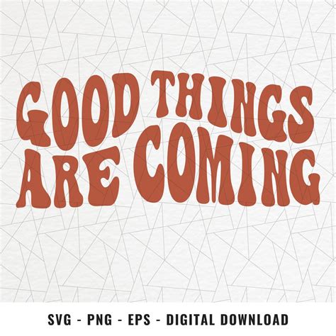 Good Things Are Coming Svgpngeps Retro Buchstabe Svgpng Etsy