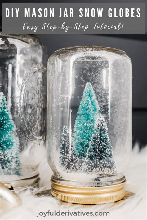 Mason Jar Snow Globe Diy Tutorial Joyful Derivatives