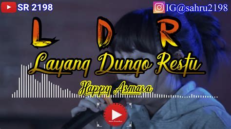 Layang Dungo Restu Ldr Happy Asmara Lirik Lagu Youtube