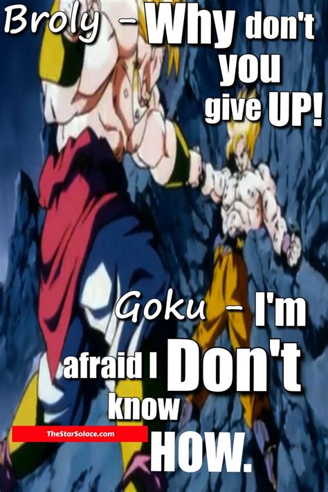 He was referring to the buu fight, but the actual quote was from the black sheep of the dragon ball franchise.gt lol. Image result for goku inspiration | Dragon ball z, Dragon quotes, Dragon ball