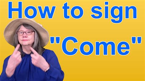 How To Sign Come Asl Word Of The Day Word 8 Youtube