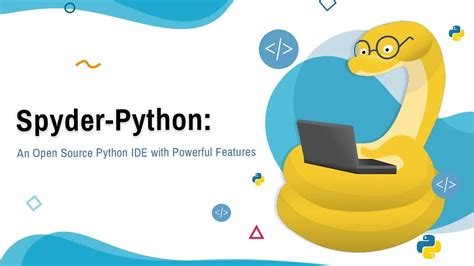 Spyder An Open Source Python IDE With Powerful Features