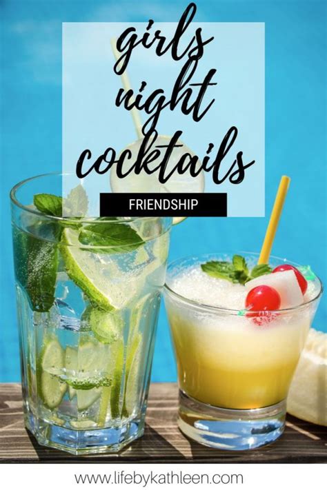 101 Girls Night Cocktails And Mocktails For Your Next Ladies Night Life By Kathleen
