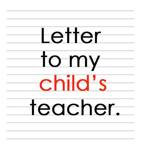 Letter To My Childs Teacher Izzaroo
