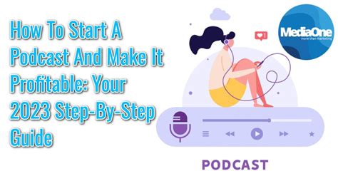 How To Start A Podcast And Make It Profitable Your 2023 Step By Step Guide