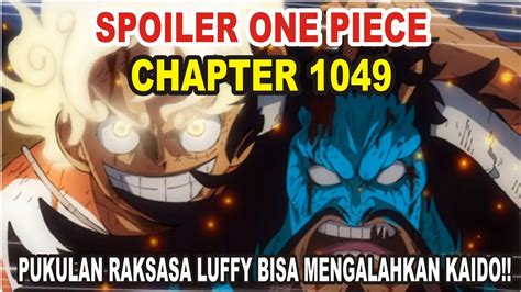 Spoiler One Piece Chapter Luffy Berhasil Mengalahkan Kaido Youtube