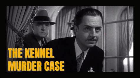 The Kennel Murder Case 1933 Full Movie Youtube