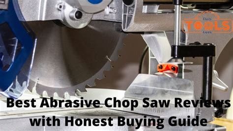 6 Best Abrasive Chop Saw Reviews With Honest Buying Guide